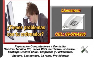 SERVICIO TECNICO COMPUTACION DOMICILIO CEL 09-5764286 - LAS  Anuncios de Propiedades en Vitacura |  SERVICIO TECNICO COMPUTACION DOMICILIO CEL 09-5764286 - LAS CONDES, LA REIN, Computador Rapido y Sin Virus  CEL 09-5764286